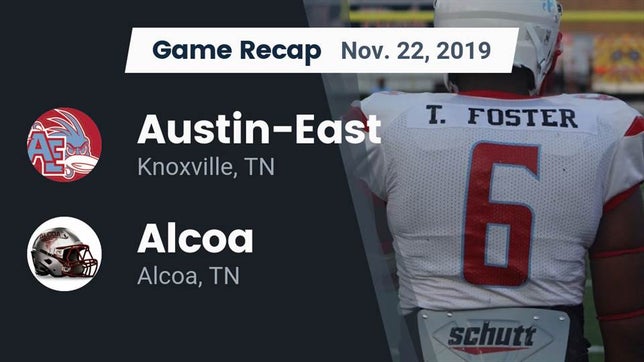 Watch this highlight video of the Austin-East (Knoxville, TN) football team in its game Recap: Austin-East  vs. Alcoa  2019 on Nov 22, 2019