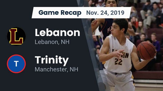Watch this highlight video of the Lebanon (NH) football team in its game Recap: Lebanon  vs. Trinity  2019 on Nov 24, 2019