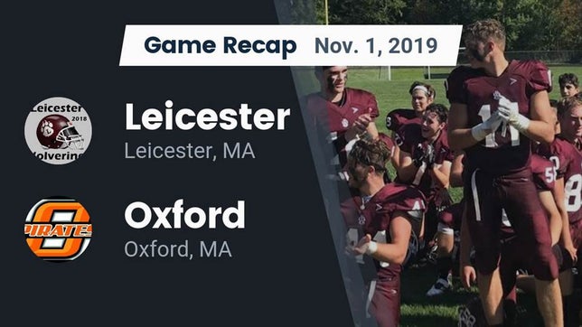 Watch this highlight video of the Leicester (MA) football team in its game Recap: Leicester  vs. Oxford  2019 on Nov 1, 2019