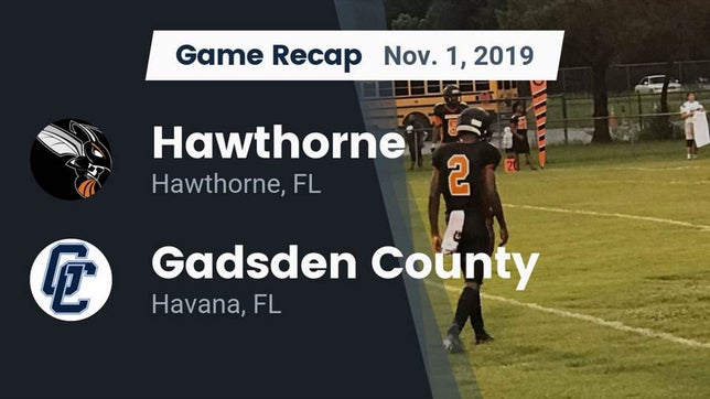Watch this highlight video of the Hawthorne (FL) football team in its game Recap: Hawthorne  vs. Gadsden County  2019 on Nov 1, 2019