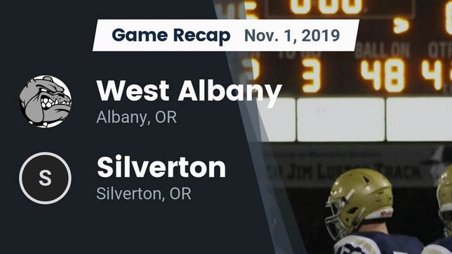 Watch this highlight video of the West Albany (Albany, OR) football team in its game Recap: West Albany  vs. Silverton  2019 on Nov 1, 2019