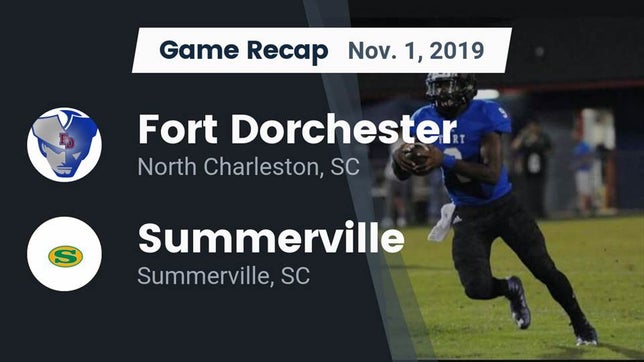 Watch this highlight video of the Fort Dorchester (North Charleston, SC) football team in its game Recap: Fort Dorchester  vs. Summerville  2019 on Nov 1, 2019