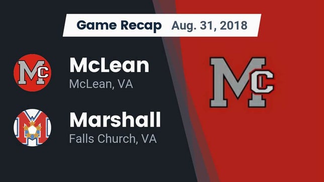 Watch this highlight video of the McLean (VA) football team in its game Recap: McLean  vs. Marshall  2018 on Aug 31, 2018