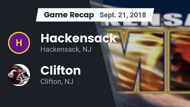 Watch this highlight video of the Hackensack (NJ) football team in its game Recap: Hackensack  vs. Clifton  2018 on Sep 21, 2018