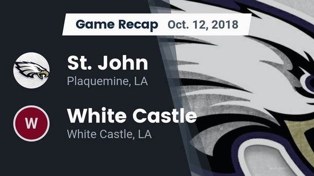 Watch this highlight video of the St. John (Plaquemine, LA) football team in its game Recap: St. John  vs. White Castle  2018 on Oct 12, 2018