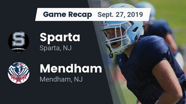 Watch this highlight video of the Sparta (NJ) football team in its game Recap: Sparta  vs. Mendham  2019 on Sep 27, 2019