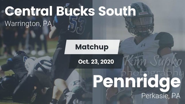 Watch this highlight video of the Central Bucks South (Warrington, PA) football team in its game Matchup: Central Bucks South vs. Pennridge  2020 on Oct 23, 2020