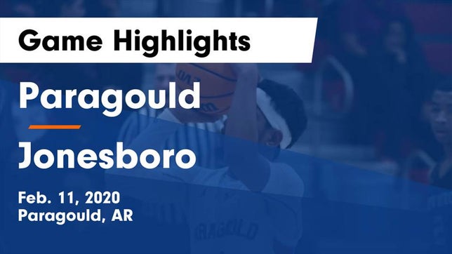 Watch this highlight video of the Paragould (AR) basketball team in its game Paragould  vs Jonesboro  Game Highlights - Feb. 11, 2020 on Feb 11, 2020