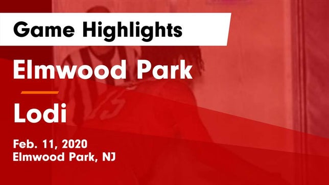 Watch this highlight video of the Elmwood Park (NJ) basketball team in its game Elmwood Park  vs Lodi  Game Highlights - Feb. 11, 2020 on Feb 11, 2020