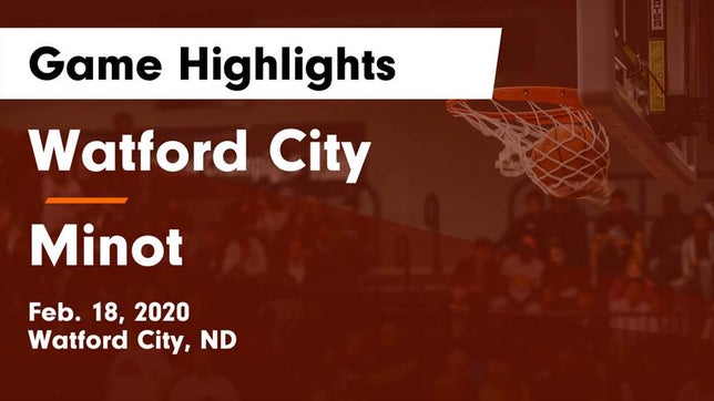Watch this highlight video of the Watford City (ND) girls basketball team in its game Watford City  vs Minot  Game Highlights - Feb. 18, 2020 on Feb 18, 2020