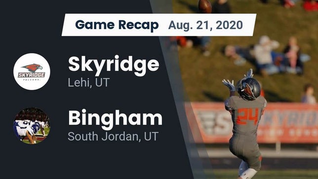 Watch this highlight video of the Skyridge (Lehi, UT) football team in its game Recap: Skyridge  vs. Bingham  2020 on Aug 21, 2020