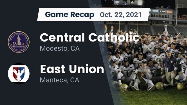 Watch this highlight video of the Central Catholic (Modesto, CA) football team in its game Recap: Central Catholic  vs. East Union  2021 on Oct 22, 2021