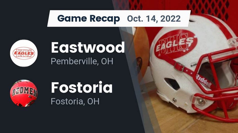 Fostoria vs Eastwood Football 10/14/2022