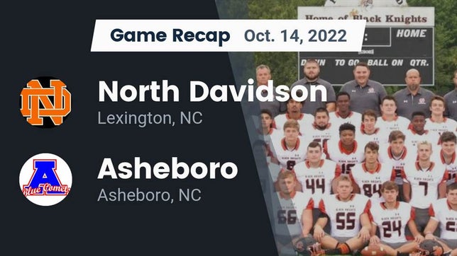 Watch this highlight video of the North Davidson (Lexington, NC) football team in its game Recap: North Davidson  vs. Asheboro  2022 on Oct 14, 2022