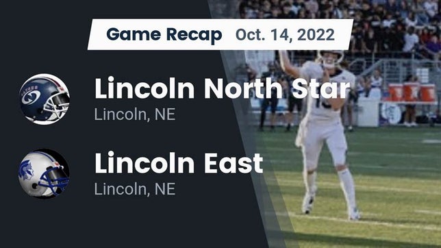 Watch this highlight video of the North Star (Lincoln, NE) football team in its game Recap: Lincoln North Star  vs. Lincoln East  2022 on Oct 14, 2022