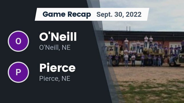 Watch this highlight video of the O'Neill (NE) football team in its game Recap: O'Neill  vs. Pierce  2022 on Sep 30, 2022
