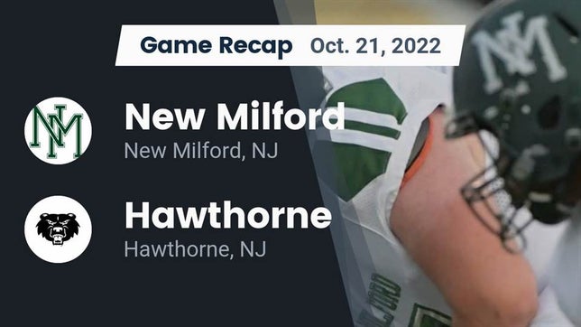 Watch this highlight video of the New Milford (NJ) football team in its game Recap: New Milford  vs. Hawthorne  2022 on Oct 21, 2022