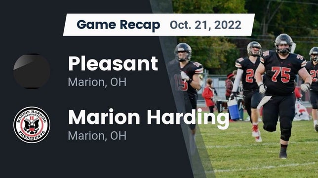 Watch this highlight video of the Pleasant (Marion, OH) football team in its game Recap: Pleasant  vs. Marion Harding  2022 on Oct 21, 2022