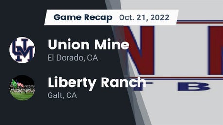 Liberty Ranch Football Union Mine vs Liberty Ranch | Football | 10/21/2022