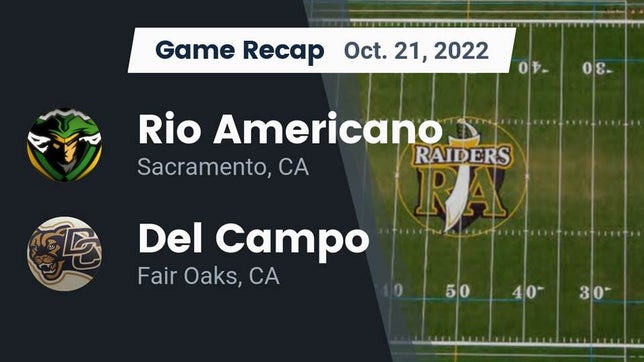 Watch this highlight video of the Rio Americano (Sacramento, CA) football team in its game Recap: Rio Americano  vs. Del Campo  2022 on Oct 21, 2022