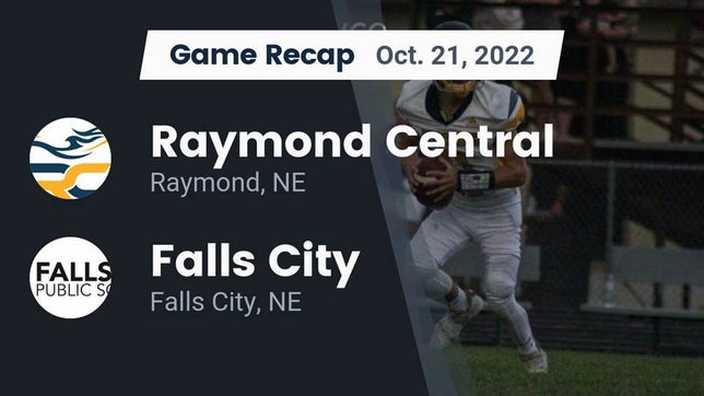Watch this highlight video of the Raymond Central (Raymond, NE) football team in its game Recap: Raymond Central  vs. Falls City  2022 on Oct 21, 2022