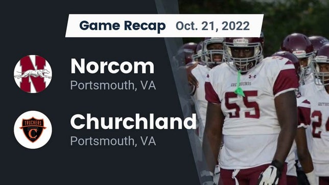 Watch this highlight video of the Norcom (Portsmouth, VA) football team in its game Recap: Norcom  vs. Churchland  2022 on Oct 22, 2022