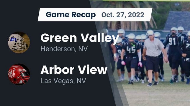 Watch this highlight video of the Green Valley (Henderson, NV) football team in its game Recap: Green Valley  vs. Arbor View  2022 on Oct 27, 2022