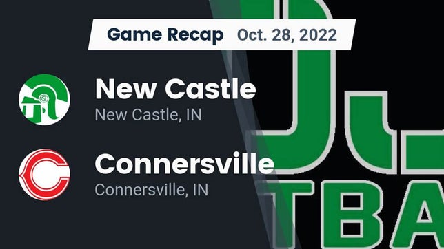 Watch this highlight video of the New Castle (IN) football team in its game Recap: New Castle  vs. Connersville  2022 on Oct 28, 2022