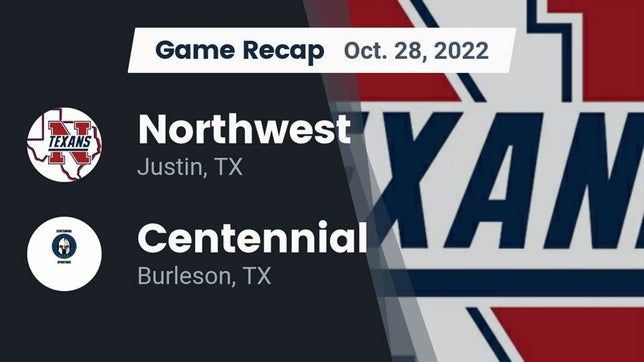 Watch this highlight video of the Northwest (Justin, TX) football team in its game Recap: Northwest  vs. Centennial  2022 on Oct 29, 2022