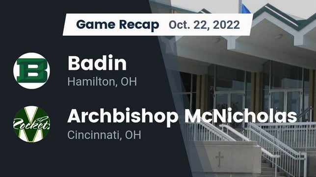 Watch this highlight video of the Badin (Hamilton, OH) football team in its game Recap: Badin  vs. Archbishop McNicholas  2022 on Oct 22, 2022