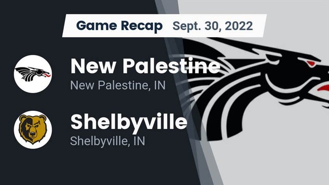 Watch this highlight video of the New Palestine (IN) football team in its game Recap: New Palestine  vs. Shelbyville  2022 on Sep 30, 2022