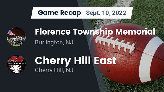 Watch this highlight video of the Florence Township Memorial (Florence, NJ) football team in its game Recap: Florence Township Memorial  vs. Cherry Hill East  2022 on Sep 10, 2022