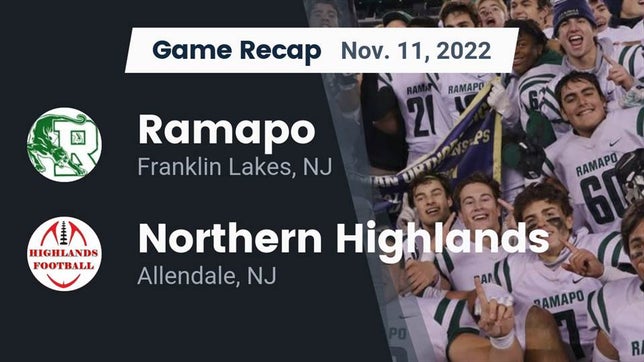 Watch this highlight video of the Ramapo (Franklin Lakes, NJ) football team in its game Recap: Ramapo  vs. Northern Highlands  2022 on Nov 10, 2022