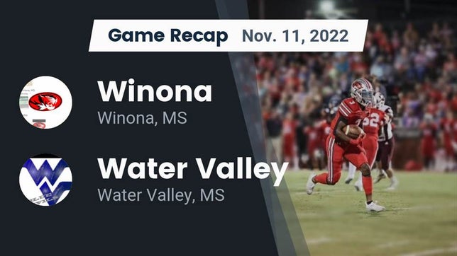 Watch this highlight video of the Winona (MS) football team in its game Recap: Winona  vs. Water Valley  2022 on Nov 11, 2022