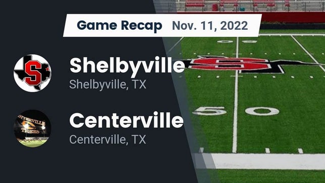Watch this highlight video of the Shelbyville (TX) football team in its game Recap: Shelbyville  vs. Centerville  2022 on Nov 11, 2022