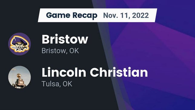 Watch this highlight video of the Bristow (OK) football team in its game Recap: Bristow  vs. Lincoln Christian  2022 on Nov 11, 2022