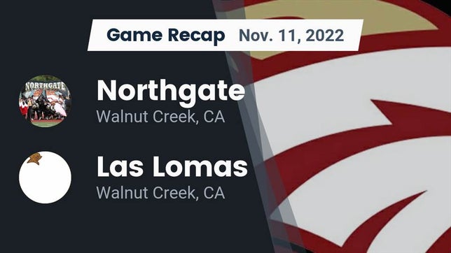 Watch this highlight video of the Northgate (Walnut Creek, CA) football team in its game Recap: Northgate  vs. Las Lomas  2022 on Nov 11, 2022