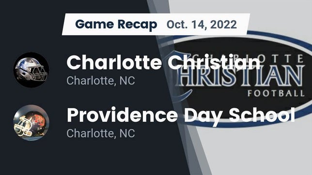 Watch this highlight video of the Charlotte Christian (Charlotte, NC) football team in its game Recap: Charlotte Christian  vs. Providence Day School 2022 on Oct 14, 2022