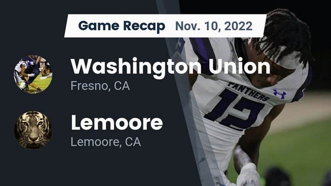Watch this highlight video of the Washington Union (Fresno, CA) football team in its game Recap: Washington Union  vs. Lemoore  2022 on Nov 10, 2022