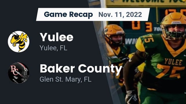 Watch this highlight video of the Yulee (FL) football team in its game Recap: Yulee  vs. Baker County  2022 on Nov 11, 2022