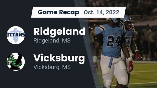 Watch this highlight video of the Ridgeland (MS) football team in its game Recap: Ridgeland  vs. Vicksburg  2022 on Oct 14, 2022