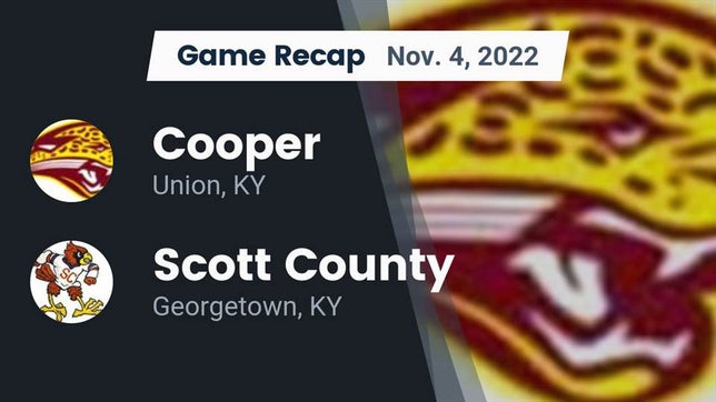 Watch this highlight video of the Cooper (Union, KY) football team in its game Recap: Cooper  vs. Scott County  2022 on Nov 4, 2022