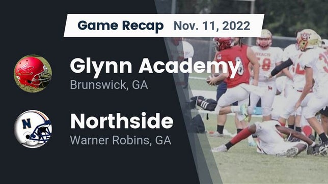Watch this highlight video of the Glynn Academy (Brunswick, GA) football team in its game Recap: Glynn Academy  vs. Northside  2022 on Nov 11, 2022