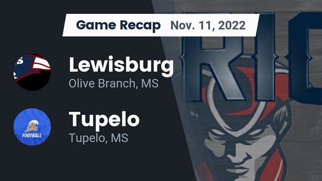 Watch this highlight video of the Lewisburg (Olive Branch, MS) football team in its game Recap: Lewisburg  vs. Tupelo  2022 on Nov 11, 2022
