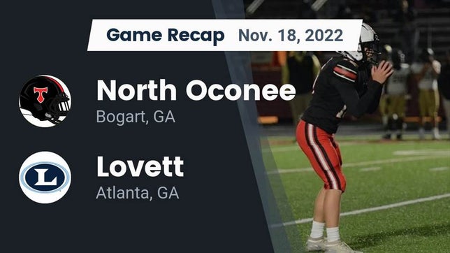 Watch this highlight video of the North Oconee (Bogart, GA) football team in its game Recap: North Oconee  vs. Lovett  2022 on Nov 18, 2022