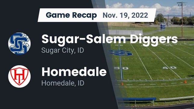 Watch this highlight video of the Sugar-Salem (Sugar City, ID) football team in its game Recap: Sugar-Salem Diggers vs. Homedale  2022 on Nov 19, 2022