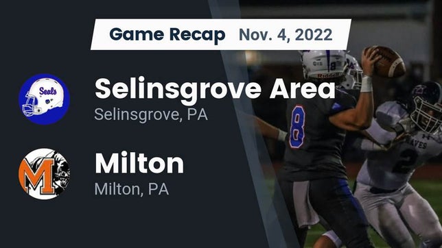 Watch this highlight video of the Selinsgrove (PA) football team in its game Recap: Selinsgrove Area  vs. Milton  2022 on Nov 4, 2022