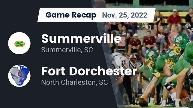 Watch this highlight video of the Summerville (SC) football team in its game Recap: Summerville  vs. Fort Dorchester  2022 on Nov 25, 2022