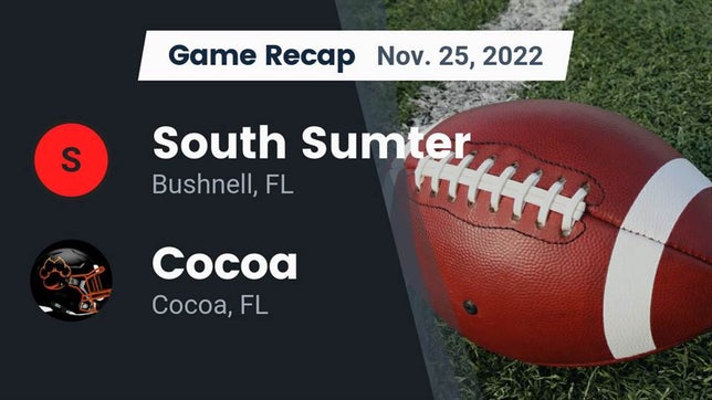 Watch this highlight video of the South Sumter (Bushnell, FL) football team in its game Recap: South Sumter  vs. Cocoa  2022 on Nov 25, 2022