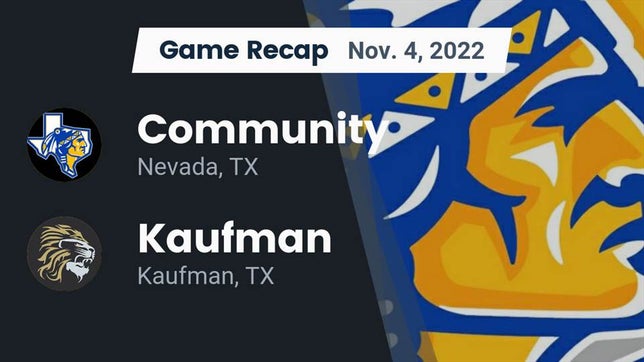 Watch this highlight video of the Community (Nevada, TX) football team in its game Recap: Community  vs. Kaufman  2022 on Oct 28, 2022